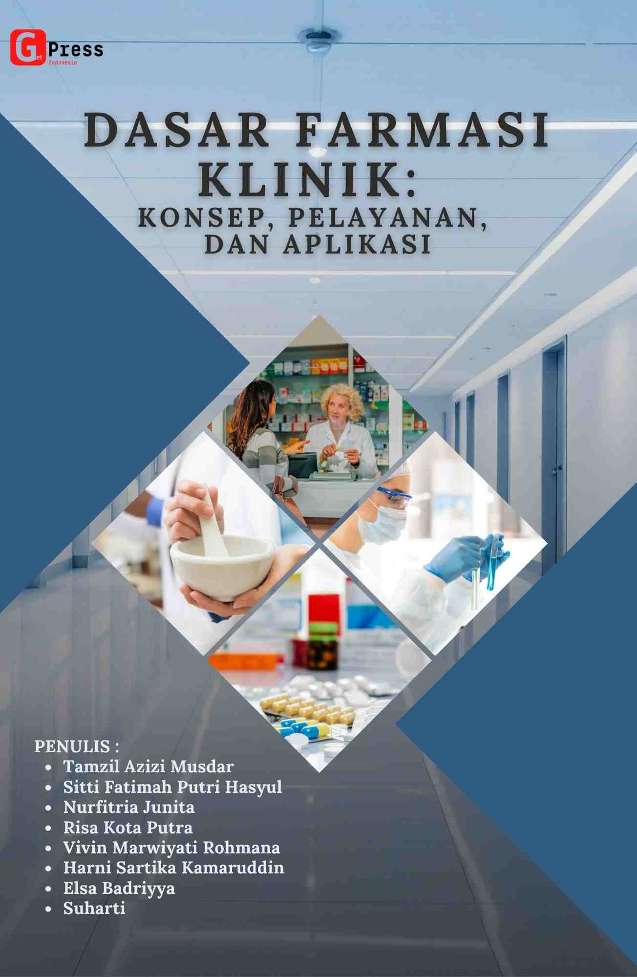 Dasar Farmasi Klinik: Konsep, Pelayanan, Dan Aplikasi